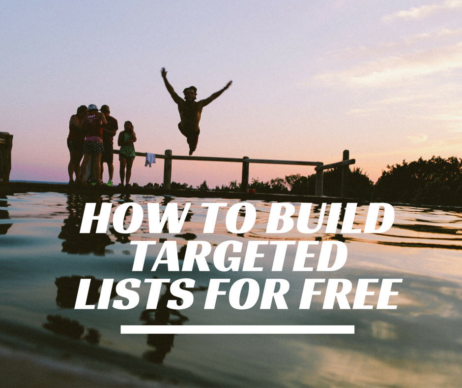 How to Build Targeted Lists for FREE