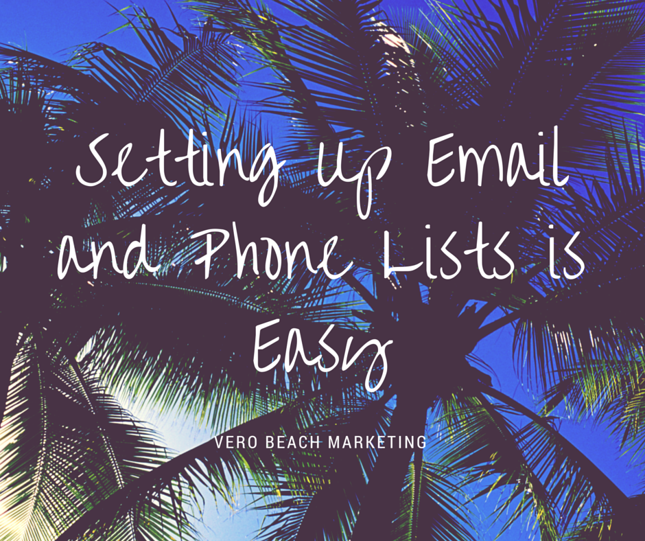 Setting Up Email & Phone Lists is Easy